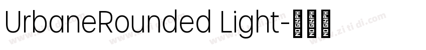 UrbaneRounded Light字体转换